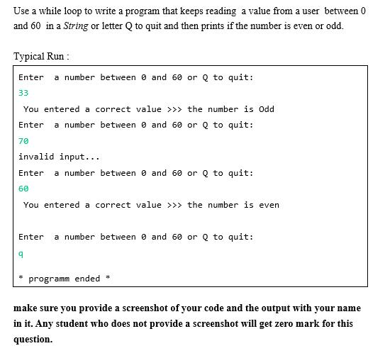 Solved Use a while loop to write a program that keeps | Chegg.com
