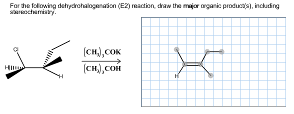 Solved For the following dehydrohalogenation (E2) reaction, | Chegg.com