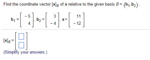 Solved Find the coordinate vector [x]_B of x relative to the | Chegg.com