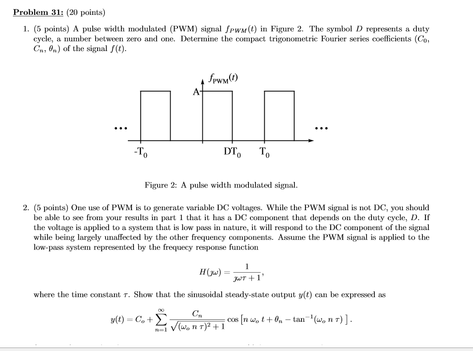 Solved A pulse width modulated (PWM) signal f_PWM (t) in | Chegg.com