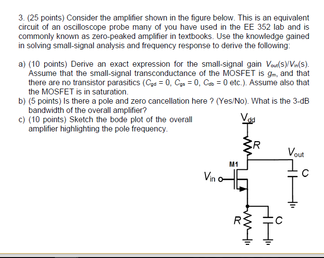 Solved 3. (25 points) Consider the amplifier shown in the | Chegg.com