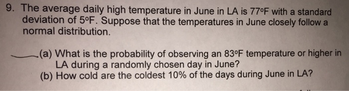 Solved the average daily high temperature in june in la is chegg