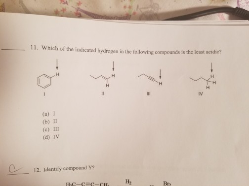 Solved 11. Which of the indicated hydrogen in the following | Chegg.com