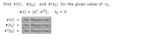 Solved Find r'(t), r(t0), and r'(t0) for the given value of | Chegg.com