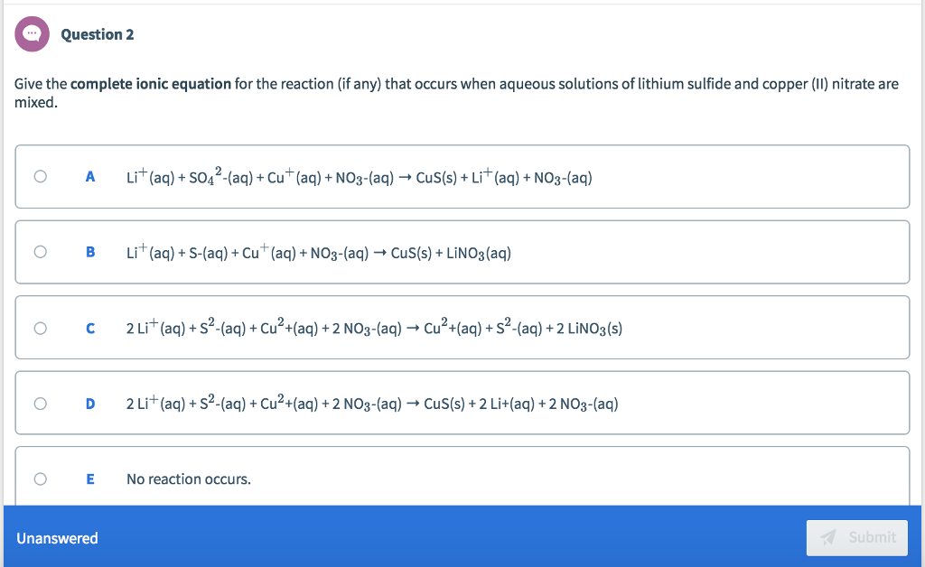 Solved Question 2 Give the complete ionic equation for the