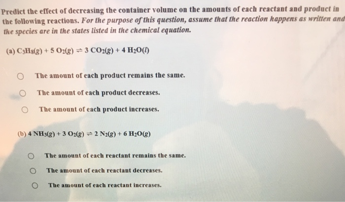 Solved Predict the effect of decreasing the container volume | Chegg.com