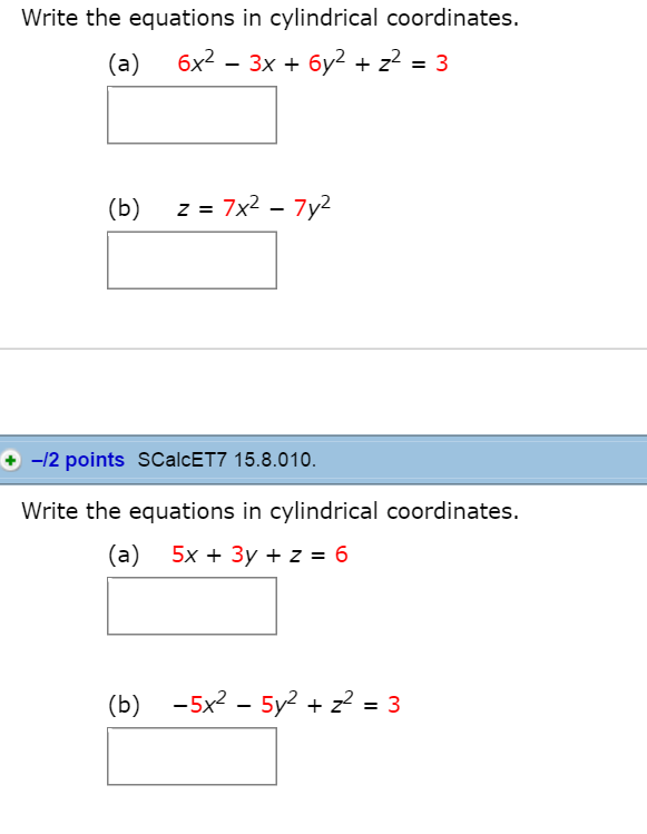 Solved \ Write the equations in cylindrical coordinates. | Chegg.com