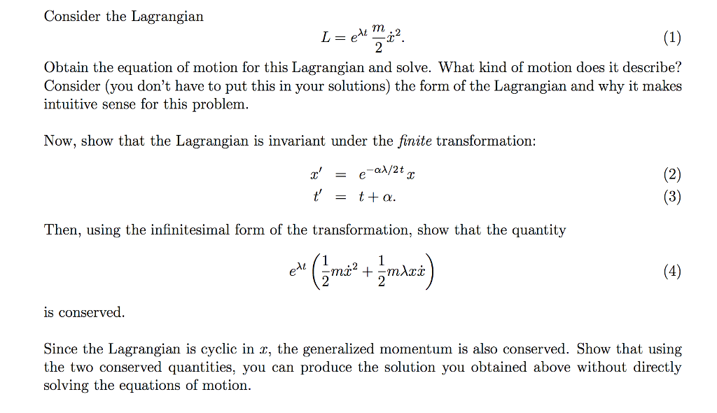 Solved Consider The Lagrangian L = E^lambda T M/2 X^2. | Chegg.com