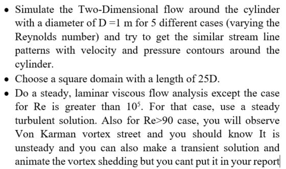 SIMULATION OF FLOW AROUND A CYLINDER (5 points) Re | Chegg.com