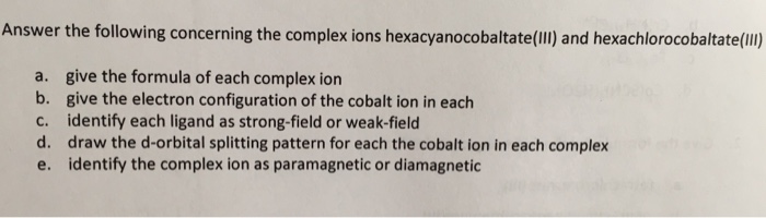 Solved Answer the following concerning the complex ions | Chegg.com