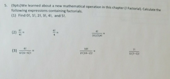 Solved (9pts)We learned about a new mathematical operation | Chegg.com