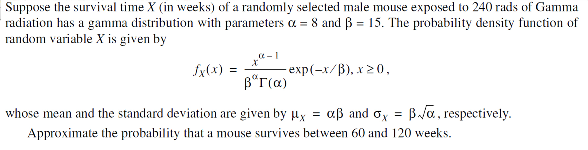 Solved Suppose The Survival Time X (in Weeks) Of A Randomly 