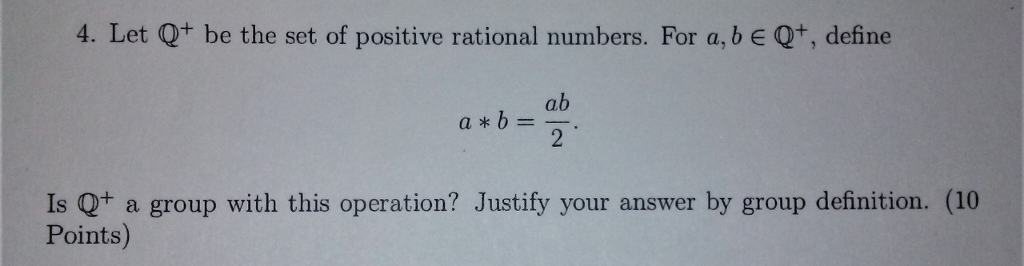 Solved 4. Let Q+ Be The Set Of Positive Rational Numbers. | Chegg.com