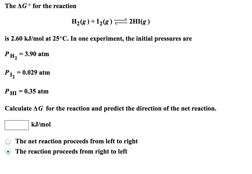 Solved The Delta G degree for the reaction H_2 (g) + I_2 (g) | Chegg.com