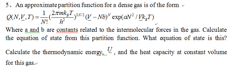 Solved 5. An approximate partition function for a dense gas | Chegg.com