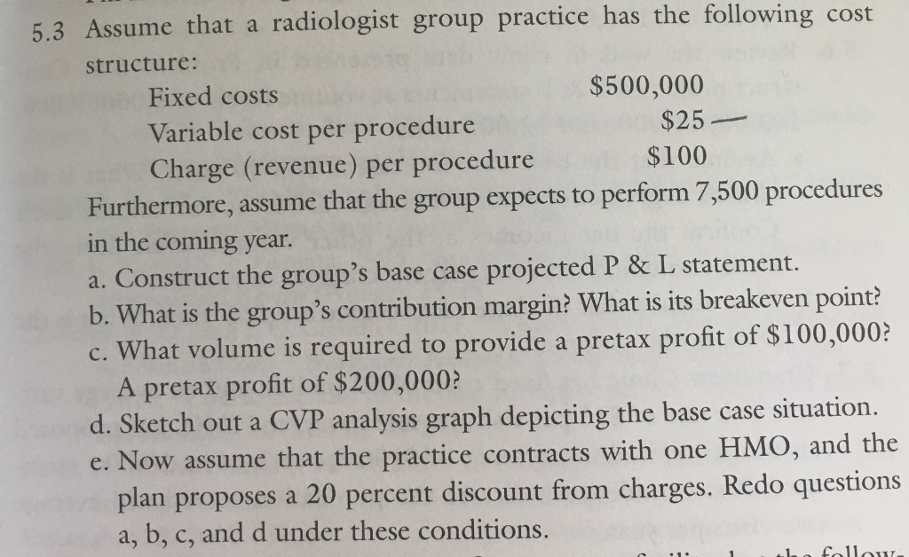 Solved Assume That A Radiologist Group Practice Has The | Chegg.com