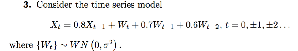 Solved 3. Consider the time series model where { .} ~ WN (0, | Chegg.com