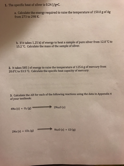 solved-1-the-specific-heat-of-silver-is-0-24-j-g-c-a-chegg