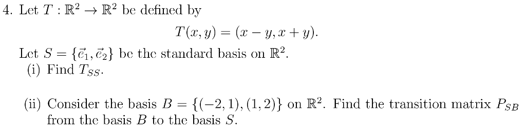 Solved 4 Let T R2 → R2 Be Defined By T X Y X Y X Y