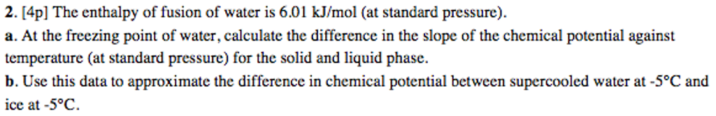 Solved The Enthalpy Of Fusion Of Water Is 6 01 KJ mol at Chegg