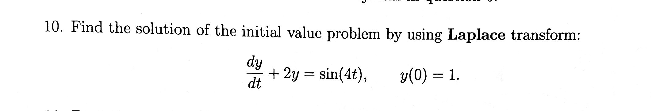 Solved Find The Solution Of The Initial Value Problem By 