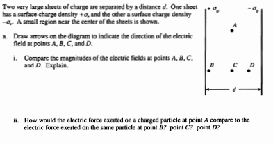 Solved *o Two Very Large Sheets Of Charge Are Searated By A | Chegg.com