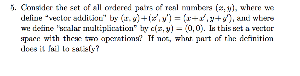 Solved Consider the set of all ordered pairs of real numbers | Chegg.com