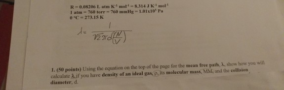 Solved R T-0.08206 L atm K-1 mofla 8.314 J K-I mol 1 atm 760 | Chegg.com