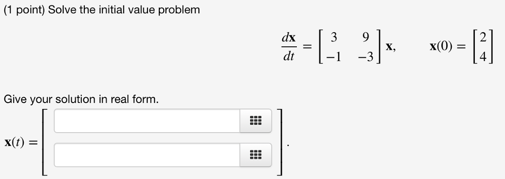 Solved 1 Point Solve The Initial Value Problem 4 5 X 0