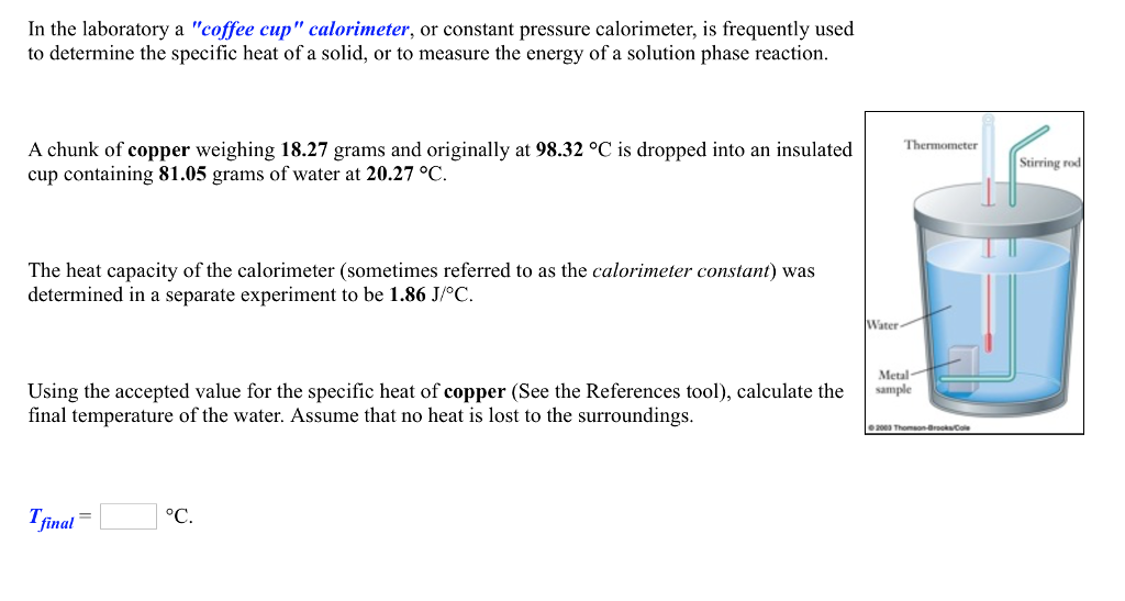 Solved In the laboratory a "coffee cup" calorimeter, or