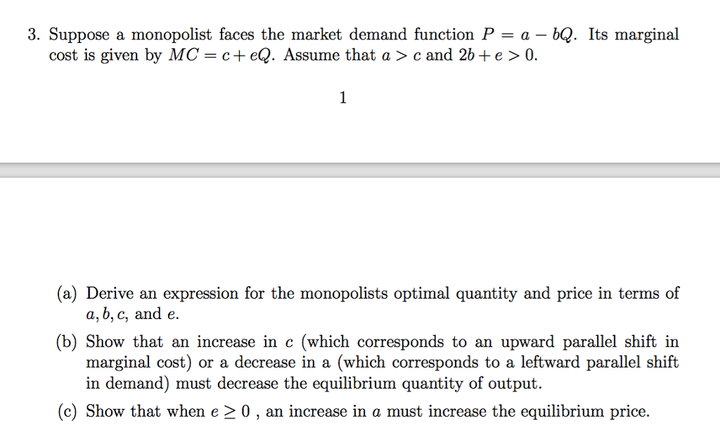 Solved 3. Suppose A Monopolist Faces The Market Demand | Chegg.com