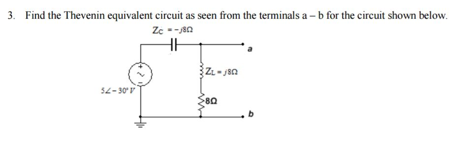 Solved Find the Thevenin equivalent circuit as seen from the | Chegg.com
