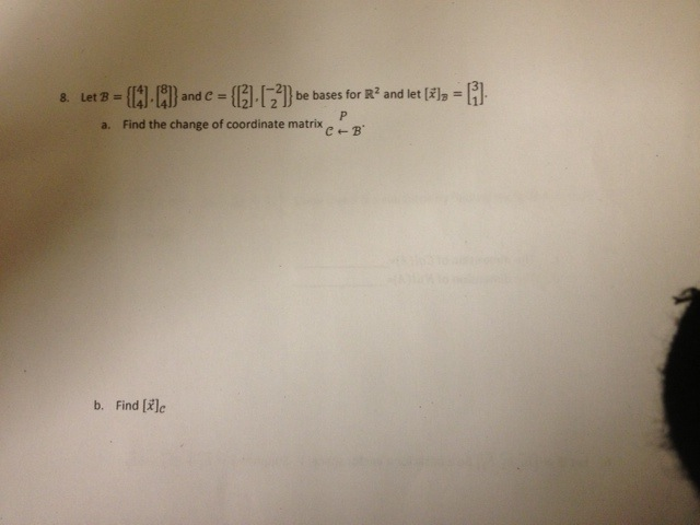 Solved Let B = , And C = , Be Bases For R2 And Let [ ]B | Chegg.com