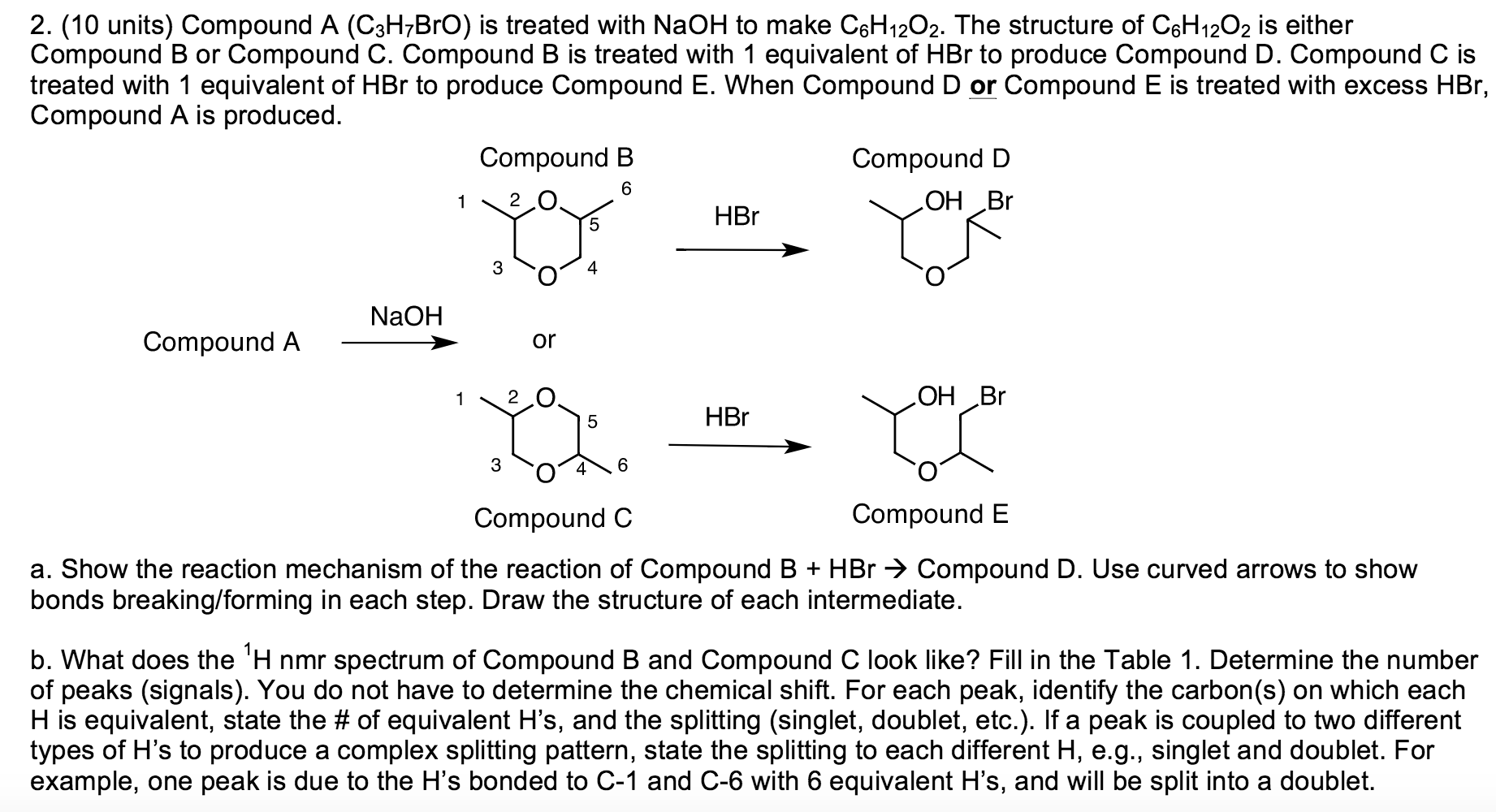 Compound A C 3H 7BrO Is Treated With NaOH To Make Chegg