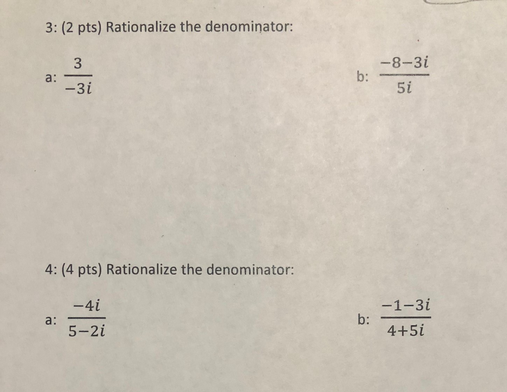 Solved 3: (2 Pts) Rationalize The Denominator: 3 -8-3i A. B: | Chegg.com