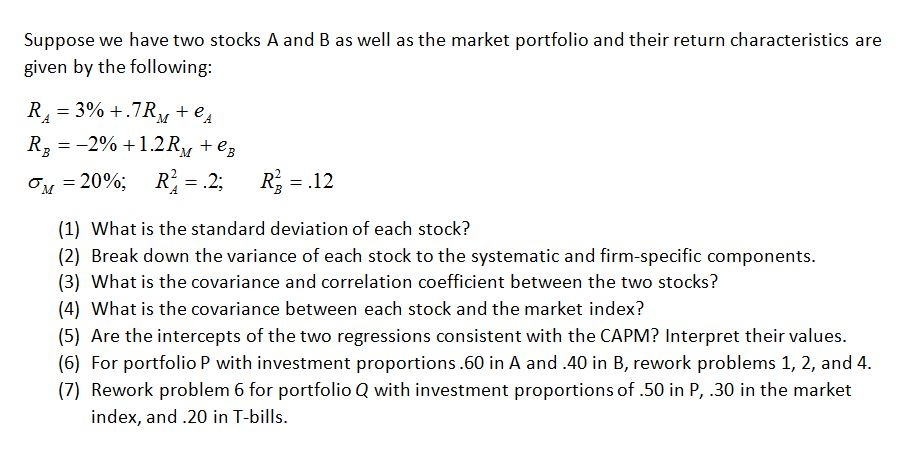 Suppose We Have Two Stocks A And B As Well As The | Chegg.com