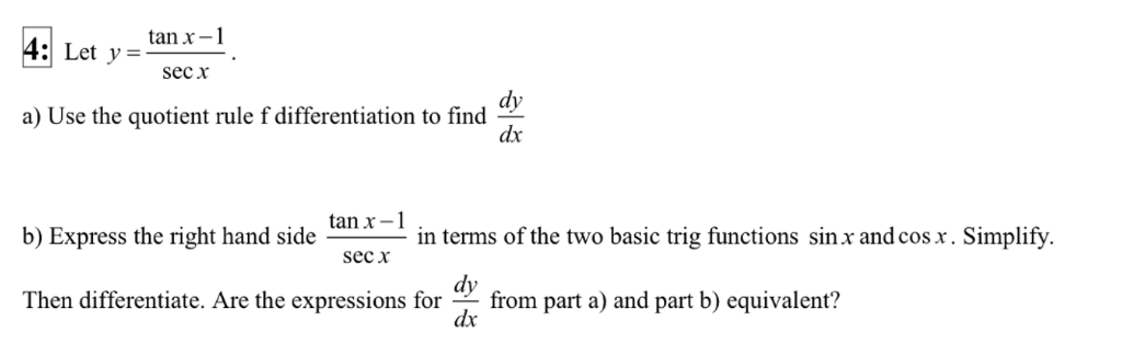 Solved Let Y Tan X 1 sec X A Use The Quotient Rule F Chegg