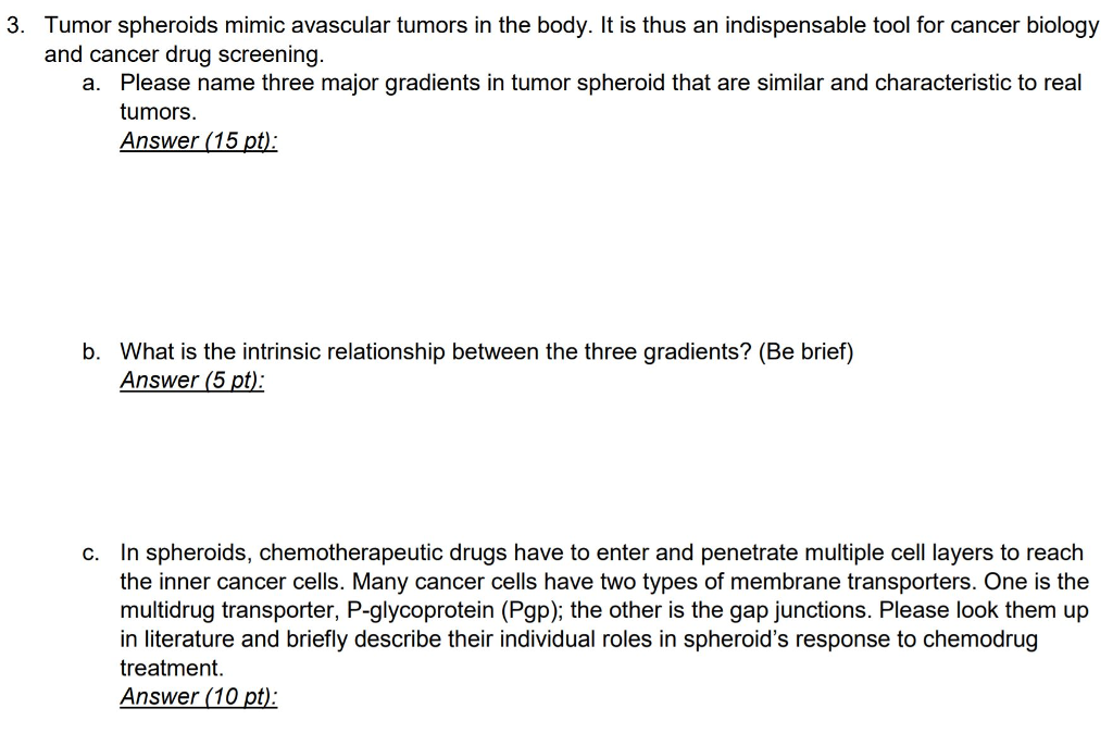 Solved 3. Tumor spheroids mimic avascular tumors in the
