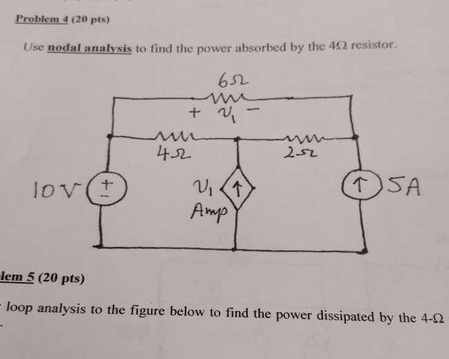 Solved Problem 4 (20 Pts) Use Nodal Analysis To Find The | Chegg.com