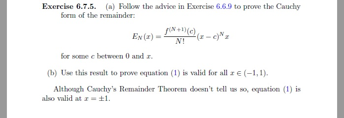 Exercise 6.6.9 (Cauchy's Remainder Theorem). Let f be | Chegg.com