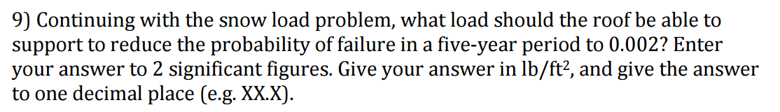 solved-6-the-annual-maximum-snow-load-x-in-lb-ft2-on-chegg