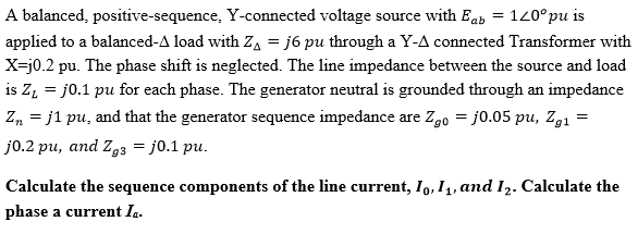 Solved A balanced, positive-sequence, Y -connected voltage | Chegg.com