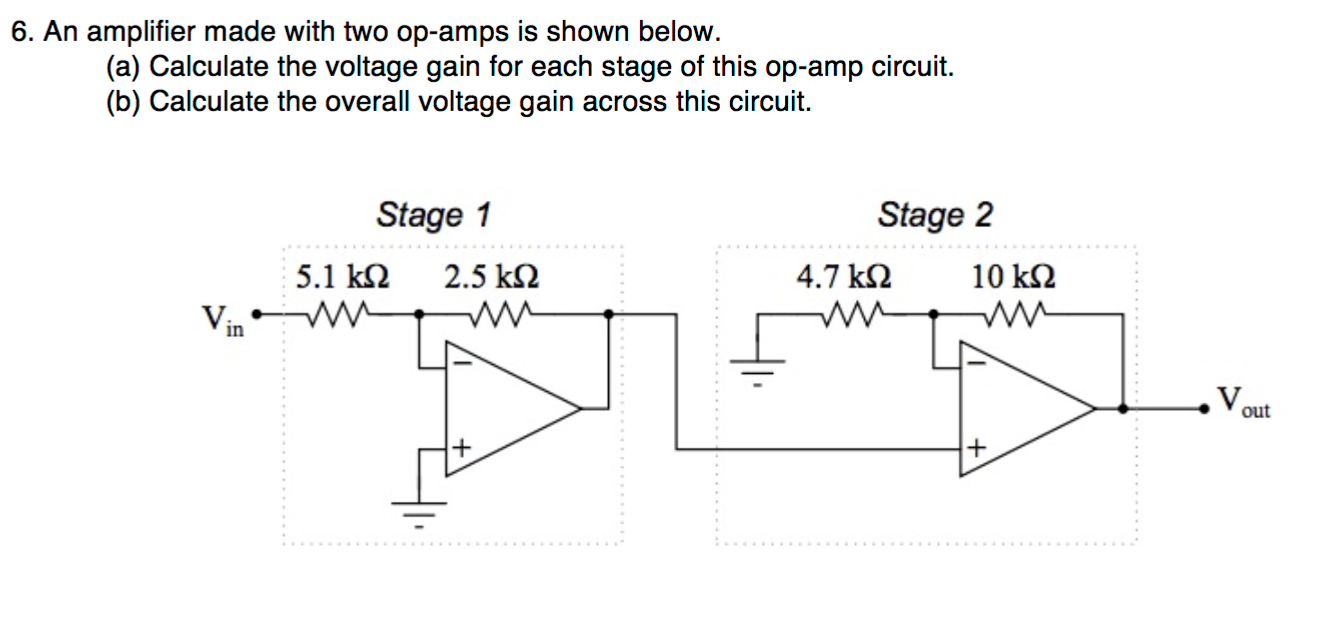 Solved An amplifier made with two opamps is shown below.