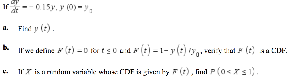 Solved If dy/dt = -0.15y, y(0) = y_0 Find y (t). If we | Chegg.com