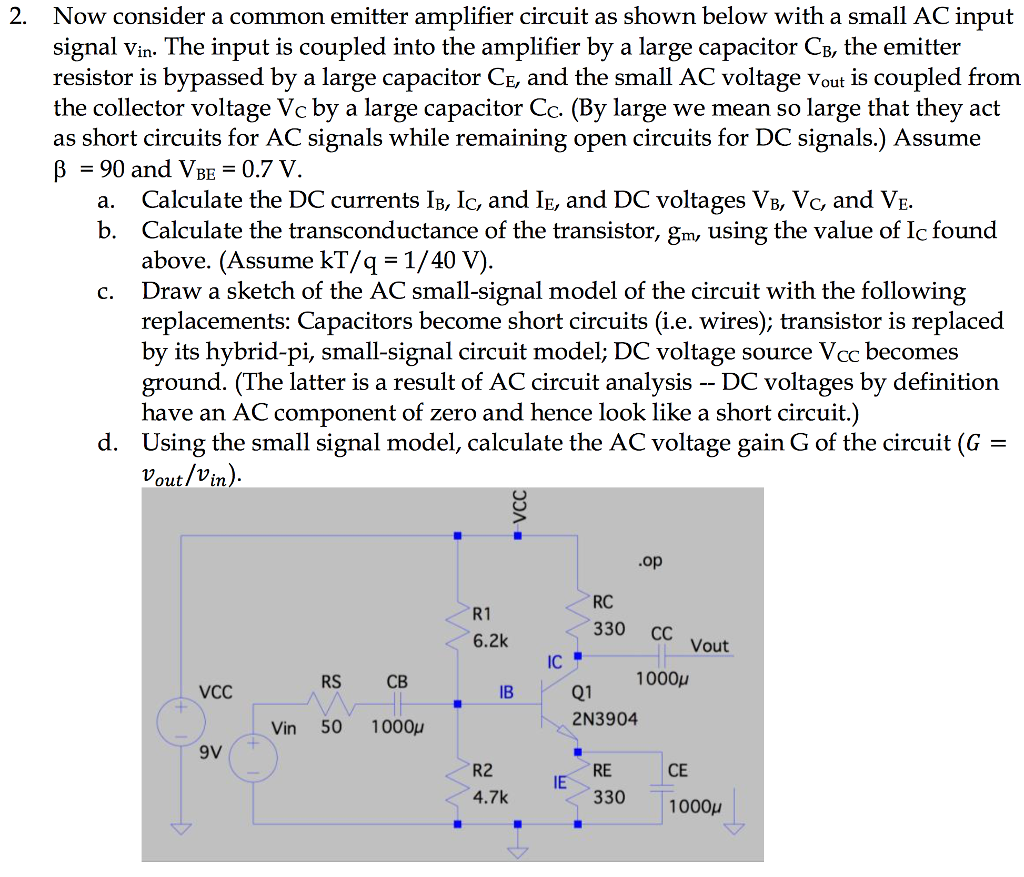 Solved Now Consider A Common Emitter Amplifier Circuit As | Chegg.com