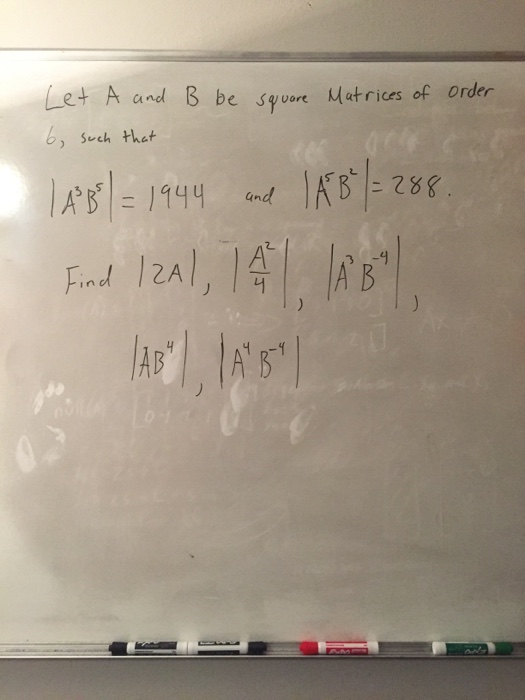 Solved Let A And B Be Square Matrices Of Order B, Such That | Chegg.com