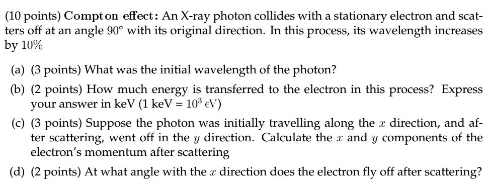 Solved Compton effect: An X-ray photon collides with a | Chegg.com
