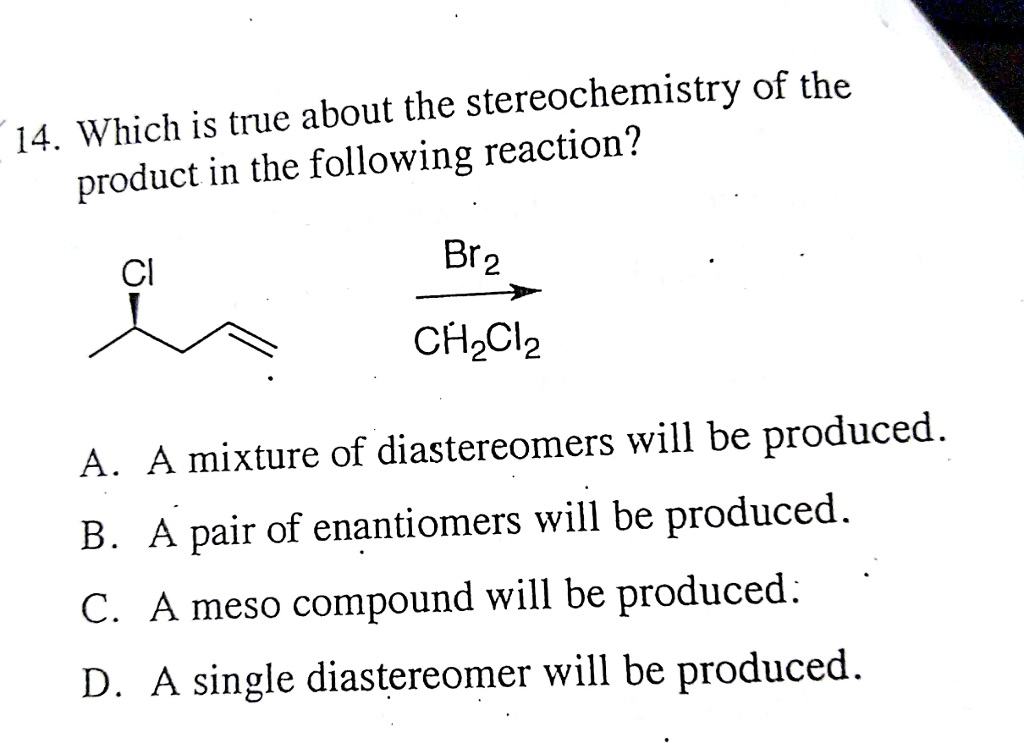 solved-14-which-is-true-about-the-stereochemistry-of-the-chegg