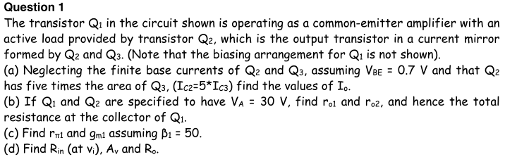 Solved Question 1 The transistor Q1 in the circuit shown is | Chegg.com