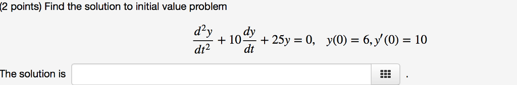 Solved Find the solution to initial value | Chegg.com